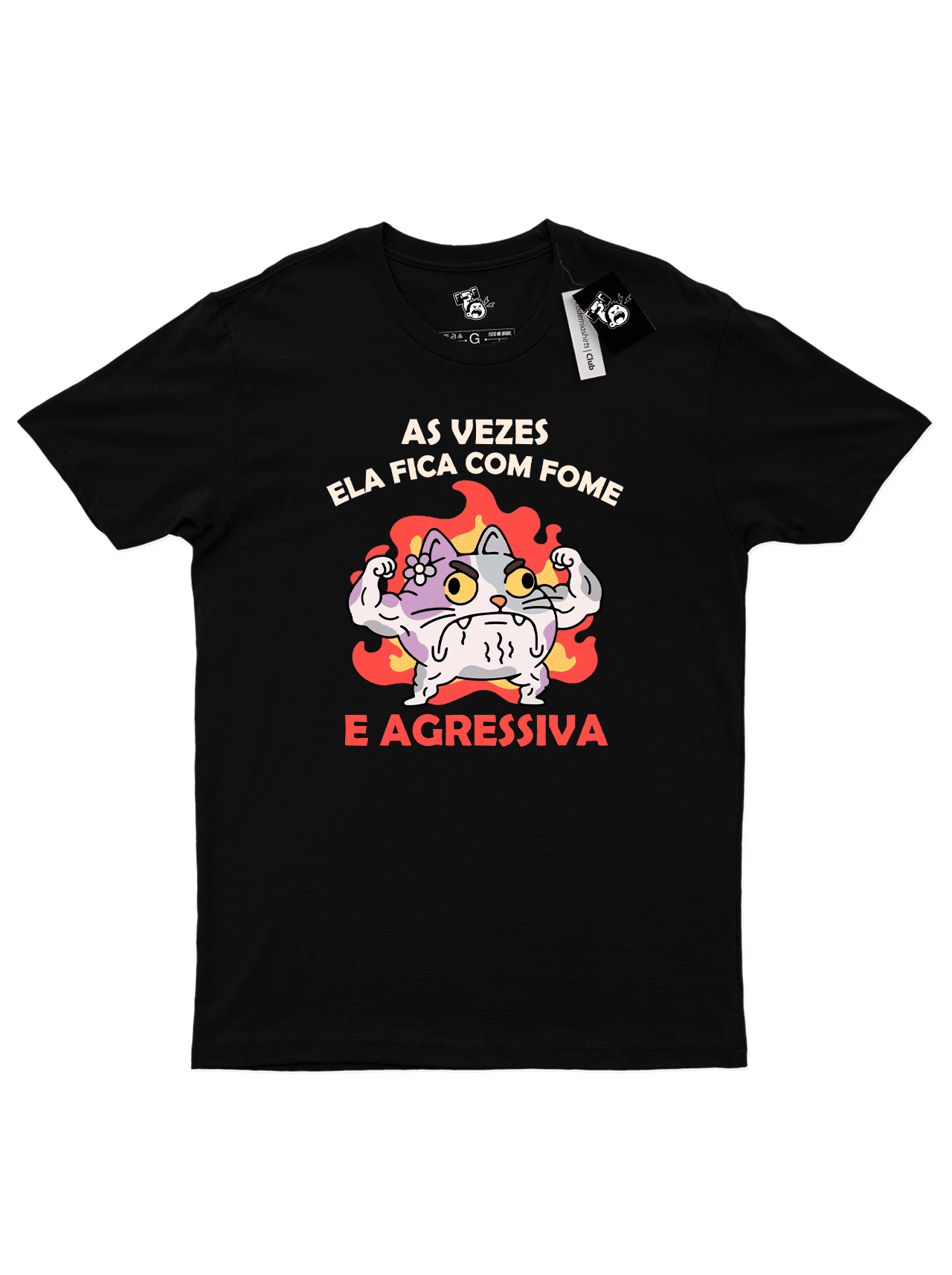 "As vezes ela fica com fome, e agressiva™ Regular