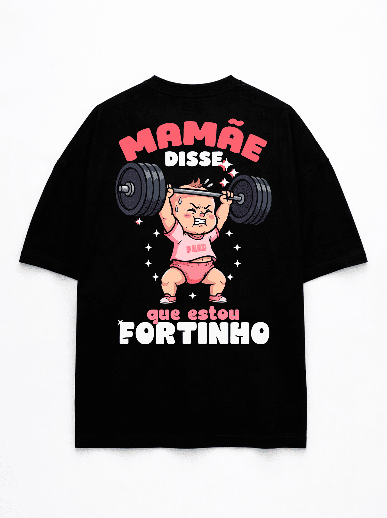 "Mamãe disse que estou fortinho" Freakside™ Oversized