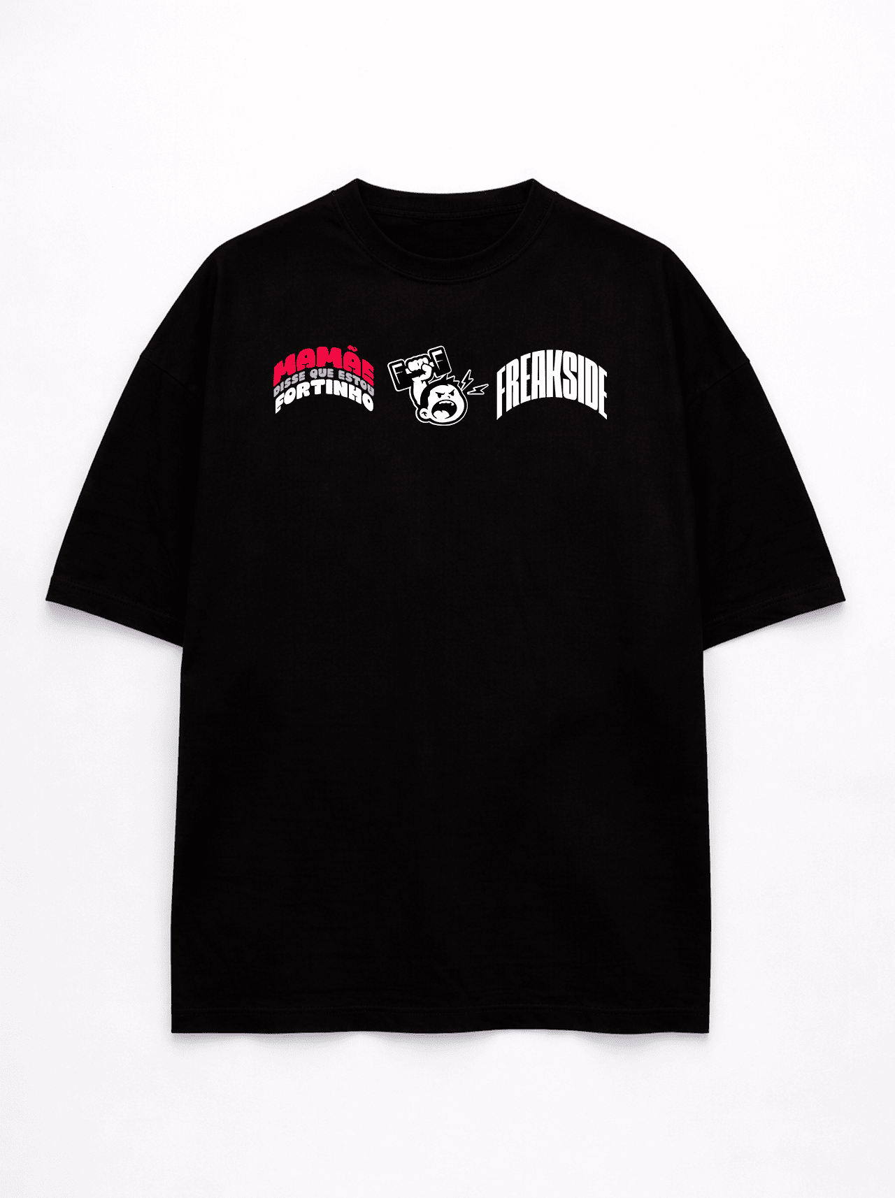 "Mamãe disse que estou fortinho" Freakside™ Oversized