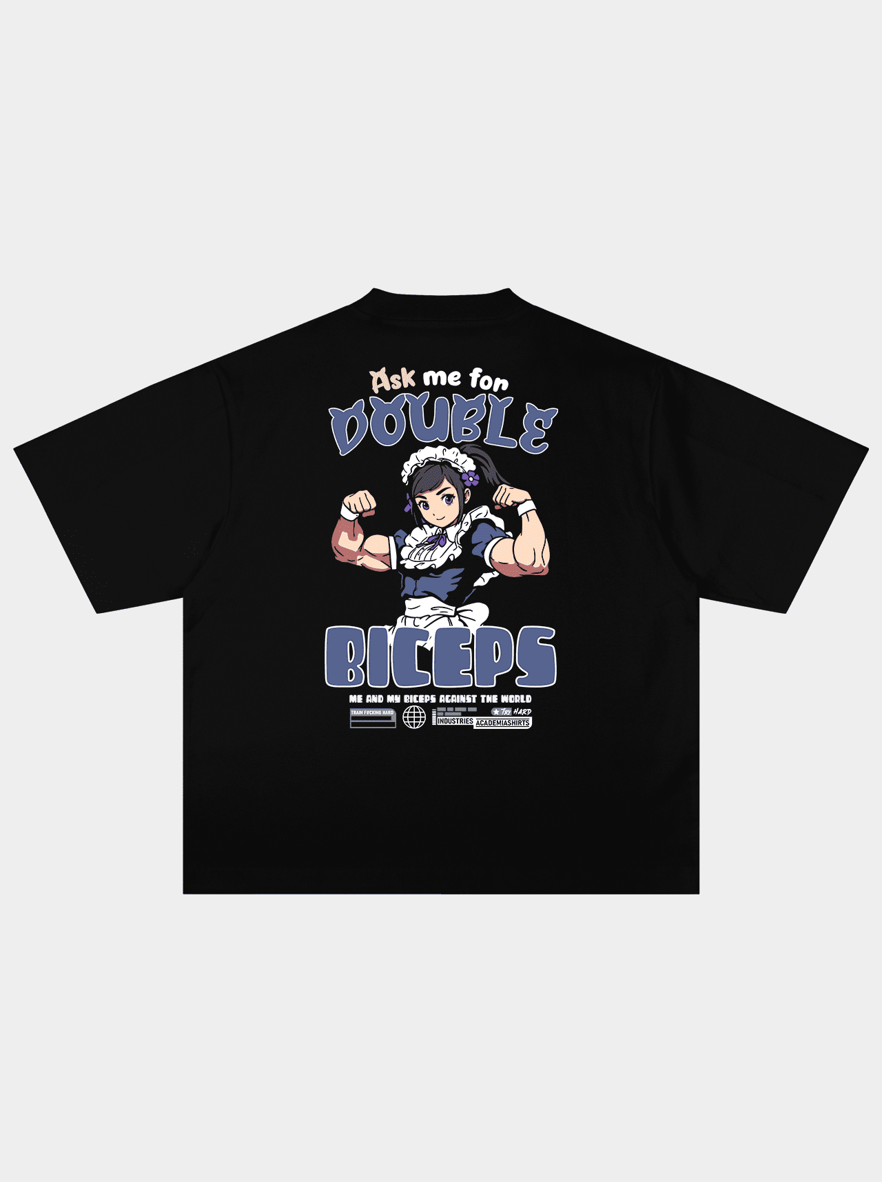 "Ask me for Double Biceps" Oversized