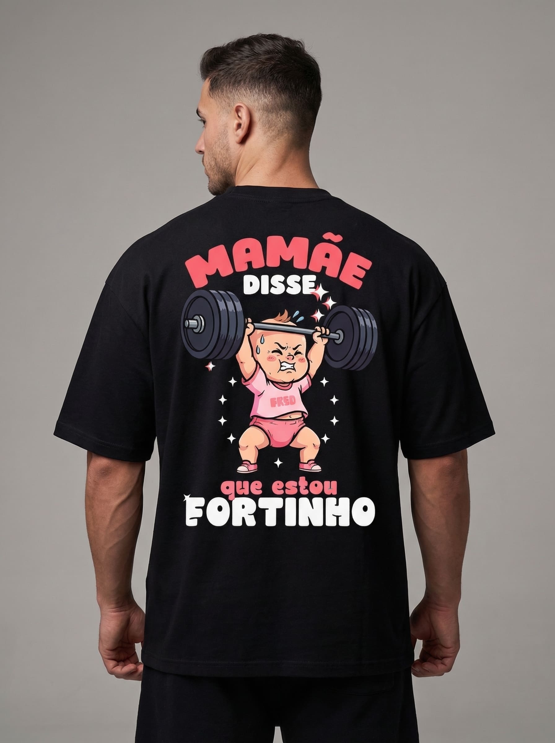"Mamãe disse que estou fortinho" Freakside™ Oversized