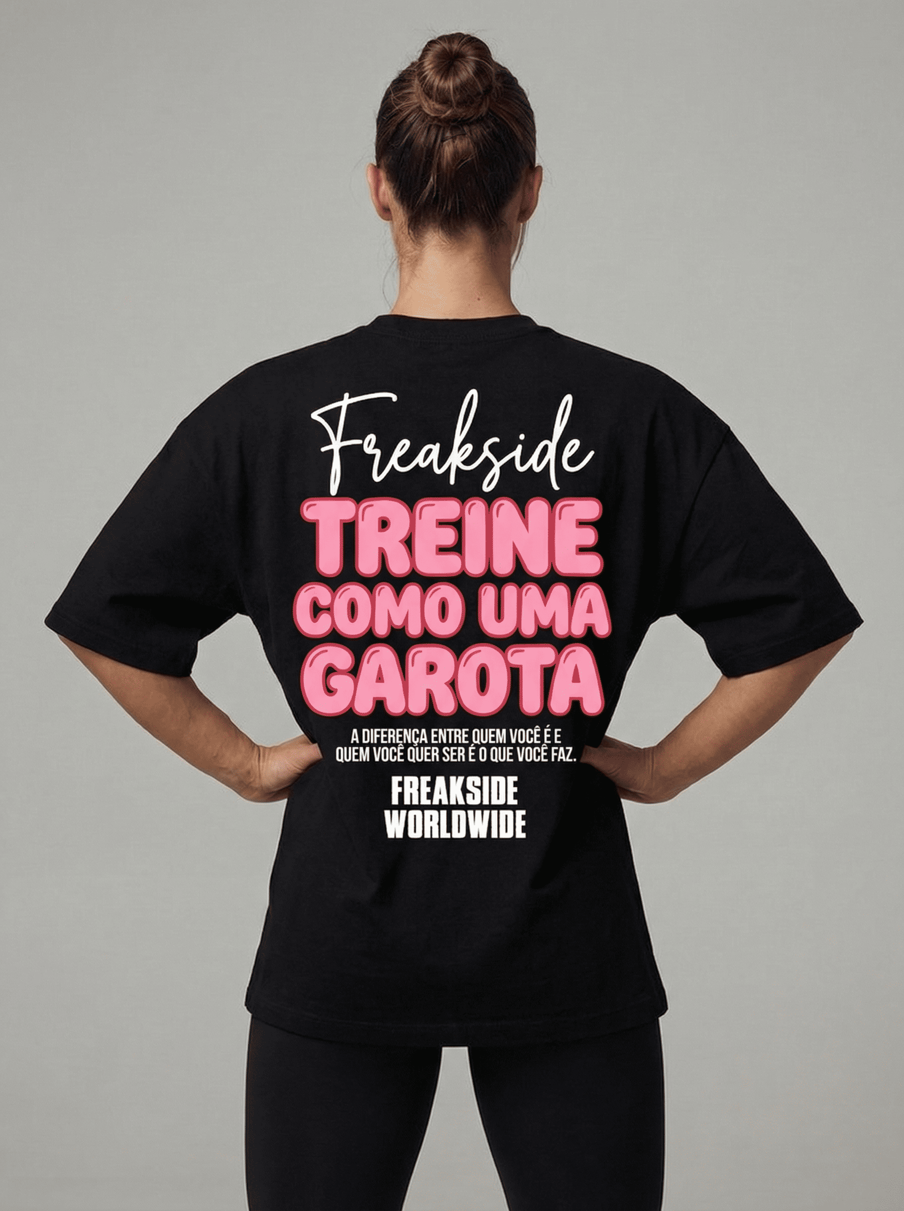 "Treine como uma Garota" Freakside™ Oversized