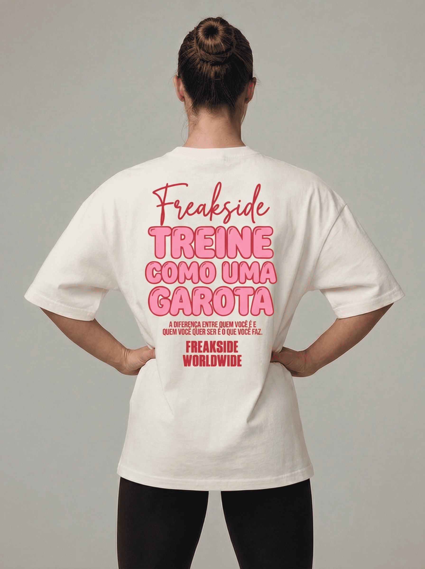 "Treine como uma Garota" Freakside™ Oversized