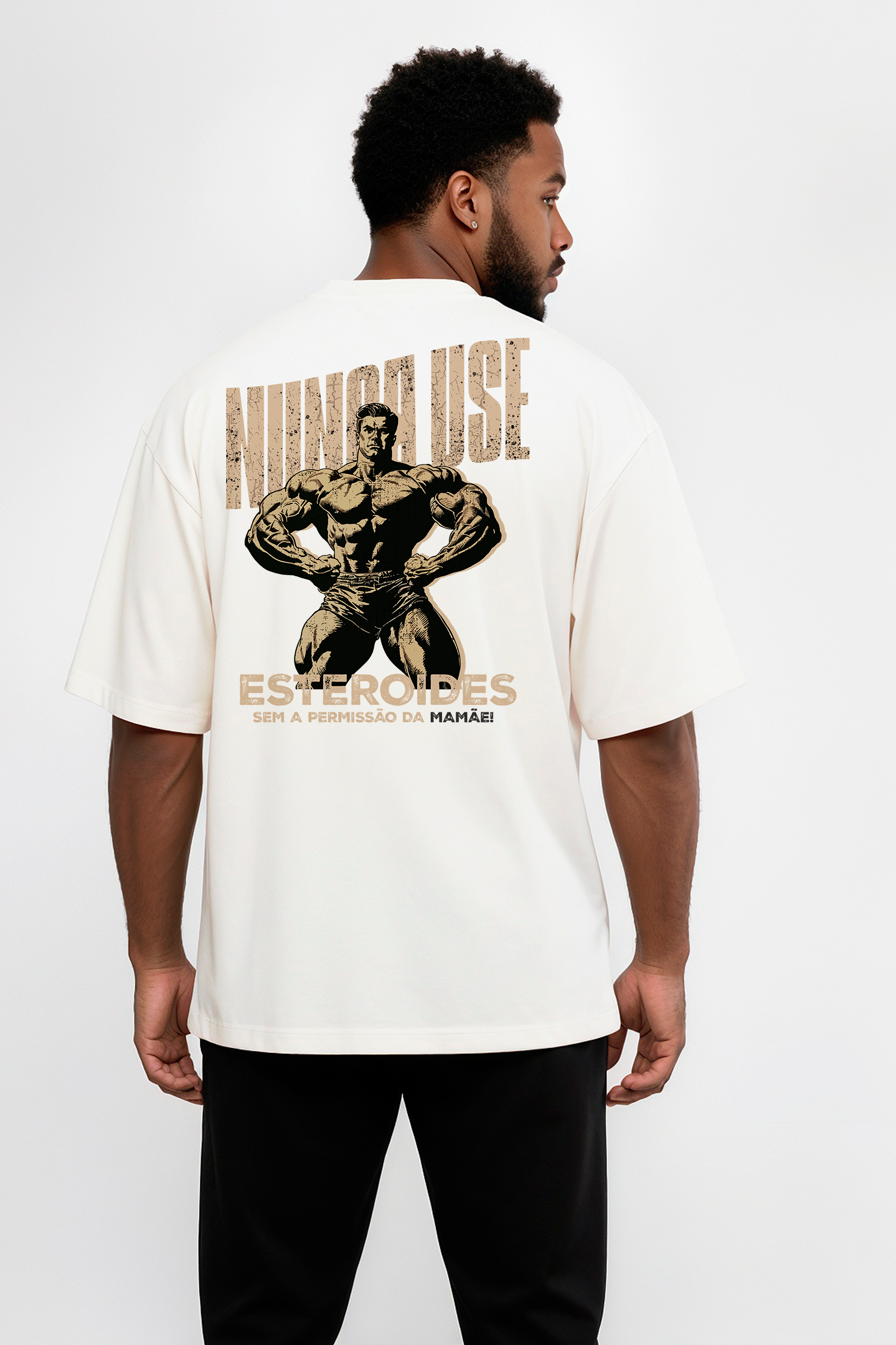 Camiseta Oversized "Nunca use esteroides" Freakside™