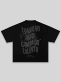 "Trabalho duro ganha do talento" Oversized